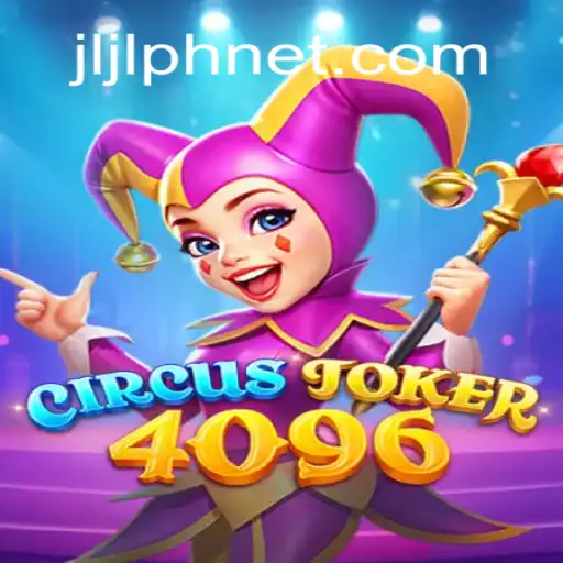 Unveiling CircusJoker4096: The Ultimate Game Experience