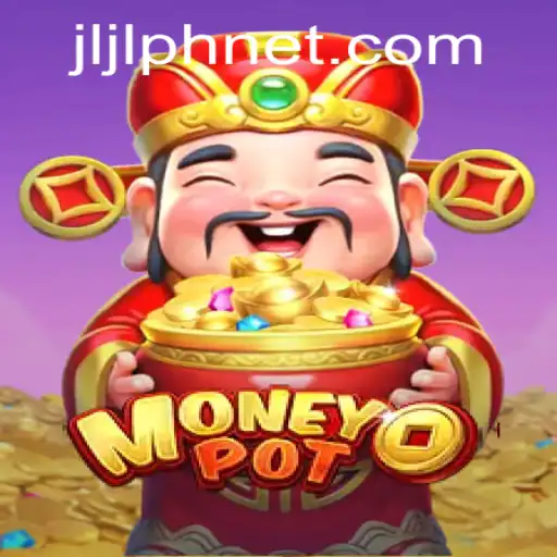 Discovering MoneyPot: An In-depth Exploration of JLJL.PH's Latest Game